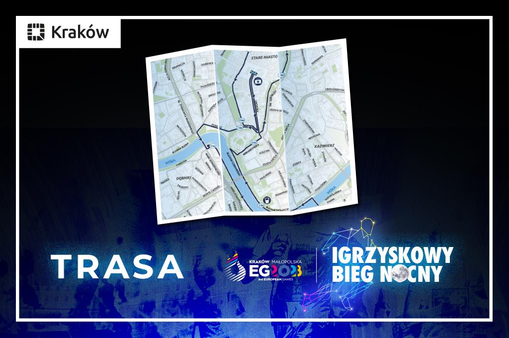 The route of the European Games 2023 10 km Night Run: magical Kraków after dark